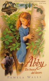 Abby: En Busca Del Tesoro (Walls, Pamela. South Seas Adventures. 2.) (Spanish Edition)