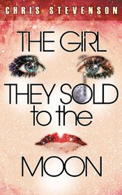 The Girl They Sold to the Moon
