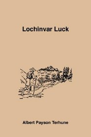 Lochinvar Luck