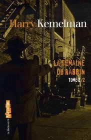 La semaine du rabbin, Tome 2 (French Edition)