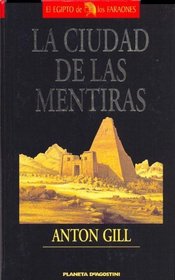 La Ciudad de Las Mentiras (Spanish Edition)