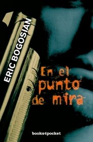 En el punto de mira (Books4pocket Narrativa) (Spanish Edition)