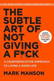 Mark Manson Collection 2 Books Set (The Subtle Art of Not Giving a Fck, Everything Is Fcked)