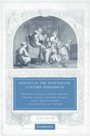 Science in the Nineteenth-Century Periodical: Reading the Magazine of Nature (Cambridge Studies in Nineteenth-Century Literature and Culture)