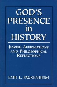 God's Presence in History: Jewish Affirmations and Philosophical Reflections