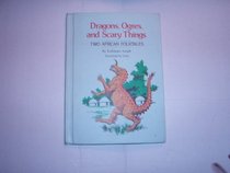Dragons, ogres, and scary things;: Two African folktales