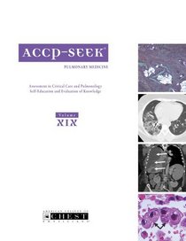 ACCP SEEK Volume XIX: Pulmonary Medicine 2009