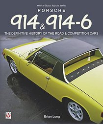 Porsche 914 & 914-6 (Classic Reprint)