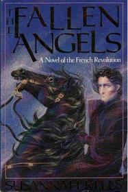 The Fallen Angels: A Novel of the French Revolution