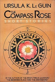 The Compass Rose: Short Stories