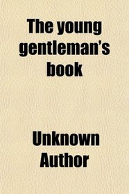 The young gentleman's book