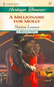 A Millionaire for Molly (The Australians) (Harlequin Romance, No 3742) (Larger Print)