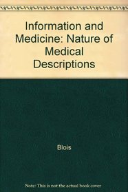 Information and Medicine: The Nature of Medical Descriptions