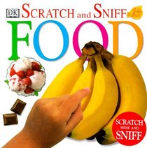 Scratch and Sniff: Food