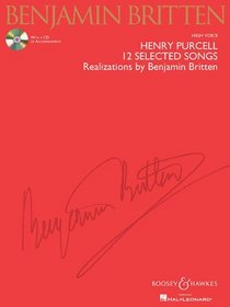 Henry Purcell - 12 Selected Songs: Realizations by Benjamin Britten High Voice (BH Voice)