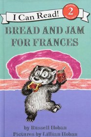 Bread and Jam for Frances (I Can Read, Level 2)