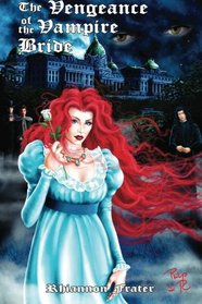 The Vengeance of the Vampire Bride (Vampire Bride , Bk 2)