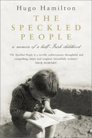 The Speckled People: Memoir of a Half-Irish Childhood