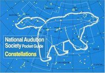 National Audubon Society Pocket Guide to Constellations of the Northern Skies (National Audubon Society Pocket Guides)