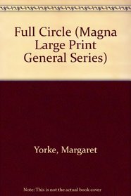 Full Circle (Magna Large Print General Series)