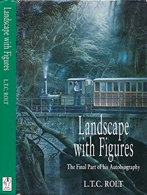Landscapes With Figures: The Final Part of His Autobiography