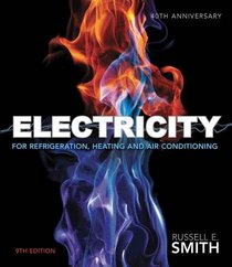 Electricity for Refrigeration, Heating, and Air Conditioning