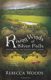 The Rising Winds of Silver Falls