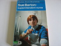 Sue Barton: Superintendent of Nurses