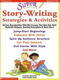 Super Story-Writing Strategies  Activities  (Grades 3-6)