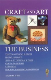 Craft and Art: The Business