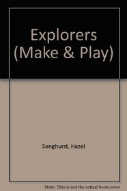 Explorers (Make & Play)