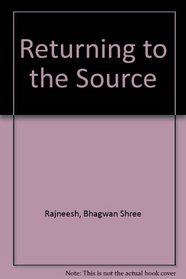 Returning to the Source