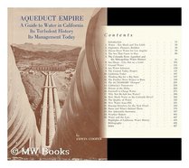 Aqueduct Empire: A Guide to Water in California, Its Turbulent History and Its Management Today