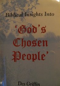 Biblical Insights Into God's Chosen People