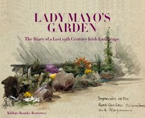 Lady Mayo's Garden: The Diary of a Lost 19th Century Irish Landscape