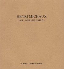 Henri Michaux: Les livres illustres (French Edition)