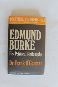 Edmund Burke: His Political Philosophy (Political Thinkers)