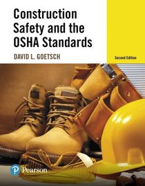 Construction Safety and the OSHA Standards (2nd Edition)