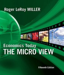 Economics Today: The Micro View plus MyEconLab 1-semester Student Access Kit (15th Edition)