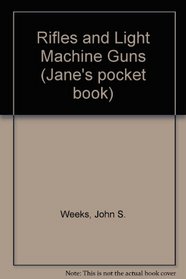 Rifles and Light Machine Guns