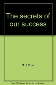 The secrets of our success