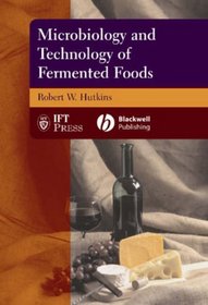 Microbiology and Technology of Fermented Foods (Ift Press)