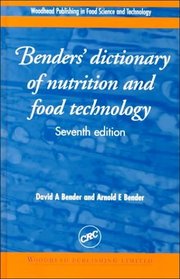 Benders' dictionary of nutrition and food technology, Eighth Edition