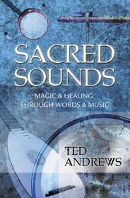 Sacred Sounds: Transformation Through Music and  Word