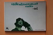 Esstradinairement vautre - sol: Delire et graffiti (Collection L'Amelanchier/album ; 1) (French Edition)