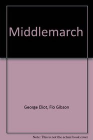 Middlemarch: Part 1 (Classic Books on Cassettes Collection)