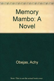 Memory Mambo: A Novel