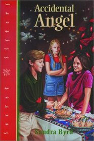 Accidental Angel (Secret Sisters, Bk 4)