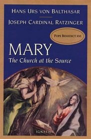 Mary: The Church at the Source