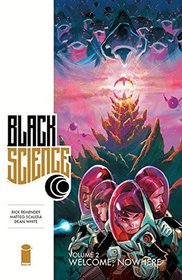 Black Science, Vol 2: Welcome, Nowhere